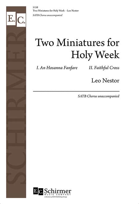 Two Miniatures For Holy Week: 1. An Hosanna Fanfare 2. Faithful Cross